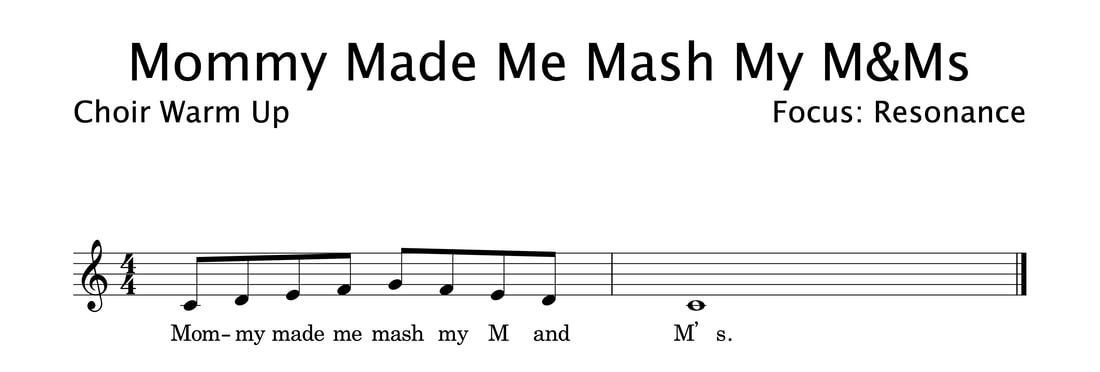 Mommy Made Me Mash My M&M Choir Warm Up